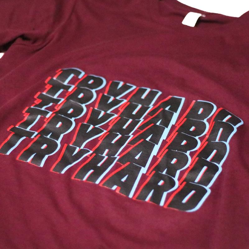 Try Hard T-Shirt