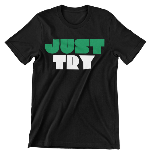 "Just Try" Premium T-Shirt